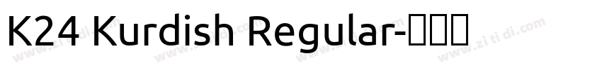 K24 Kurdish Regular字体转换 K24 Kurdish Regular字体转换